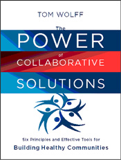 The Power of Collaborative Solutions by Tom Wolff